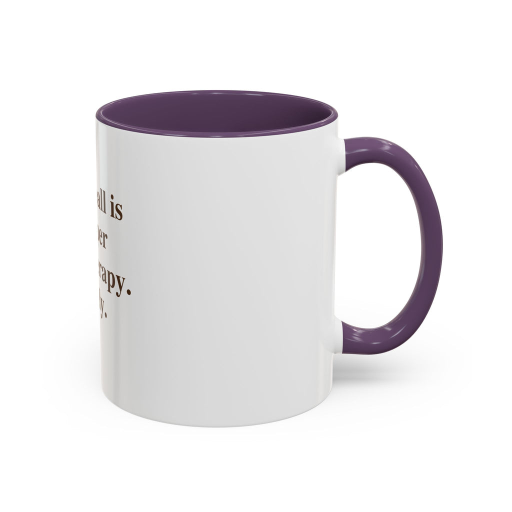 "Pickleball is Cheaper Than Therapy. Barely." — Funny Pickleball Coffee Mug