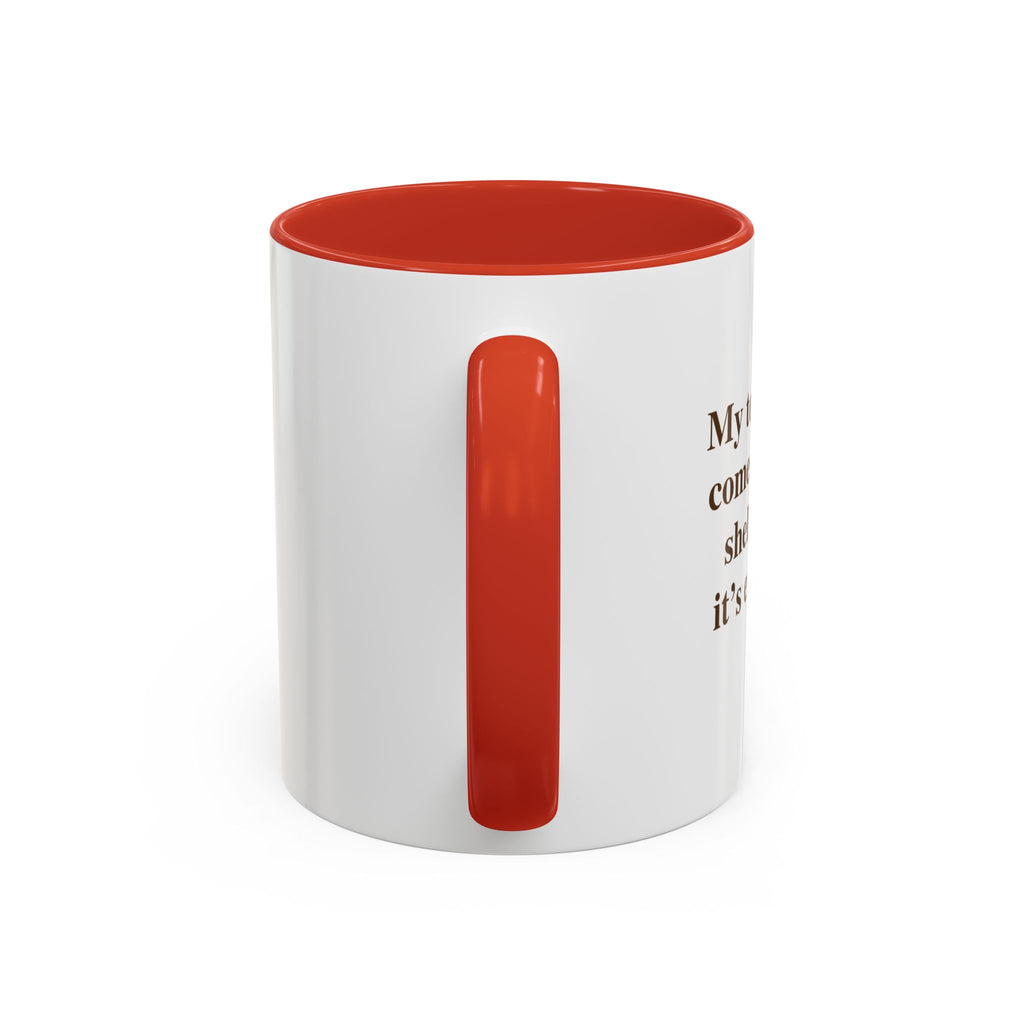 Coffee Mug — Inspirational Quote Accent Mug (11/15oz)