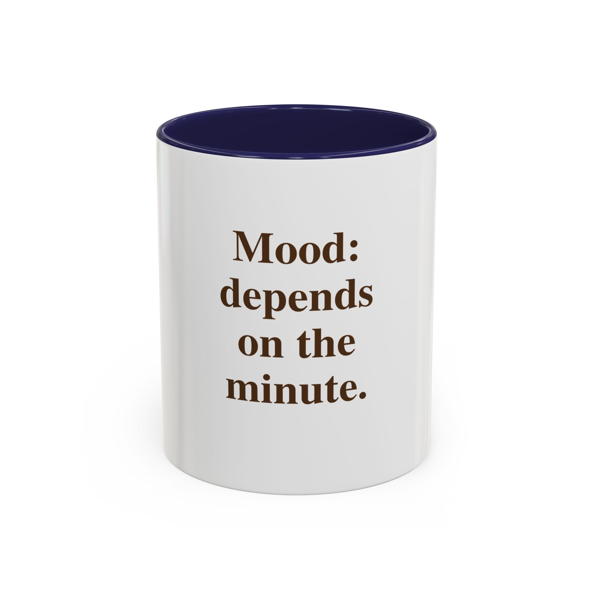 "Mood: Depends on the Minute" — Funny Menopause Coffee Mug