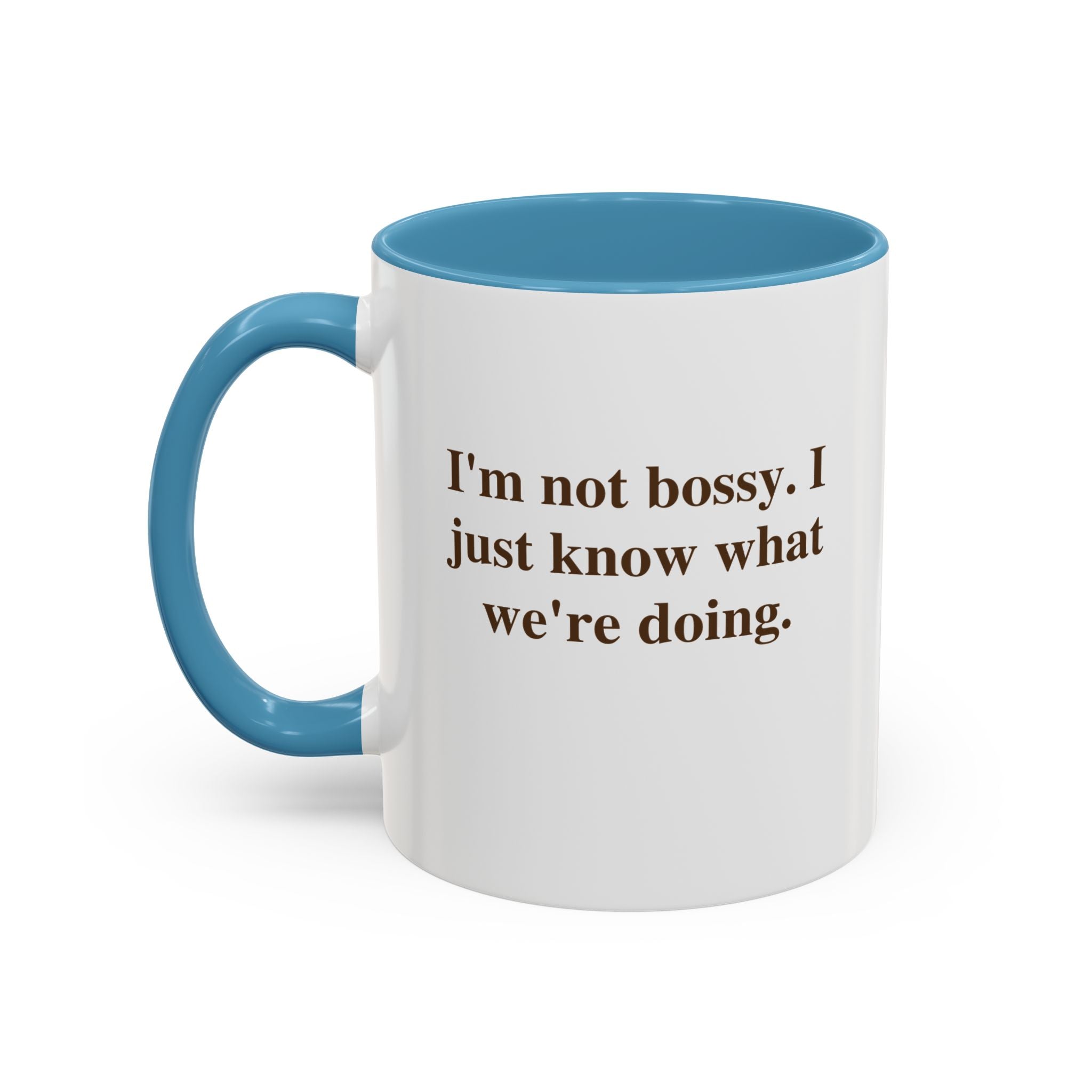 Accent Coffee Mug — Funny Brown Text Quote Coffee Mug (11oz & 15oz)