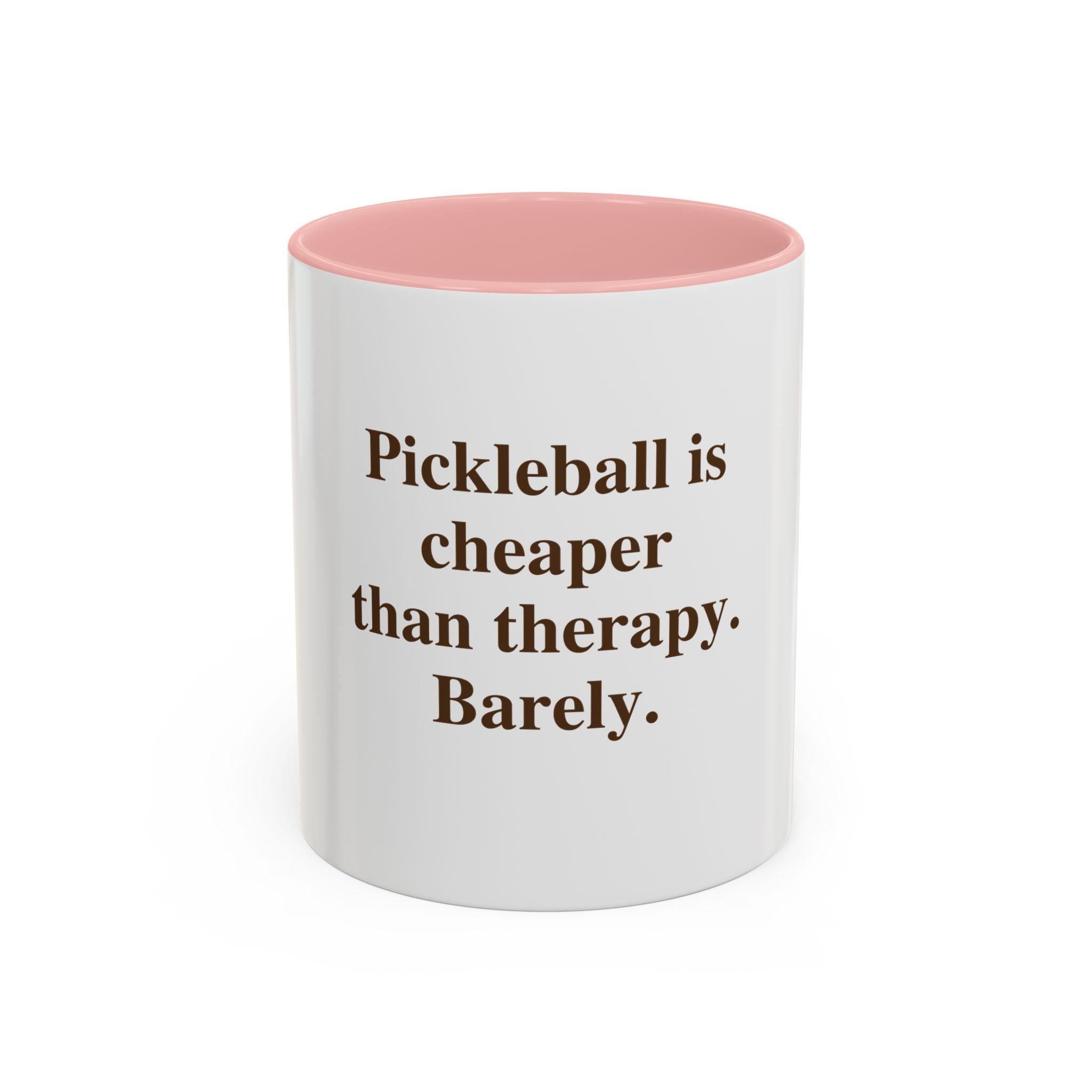 "Pickleball is Cheaper Than Therapy. Barely." — Funny Pickleball Coffee Mug