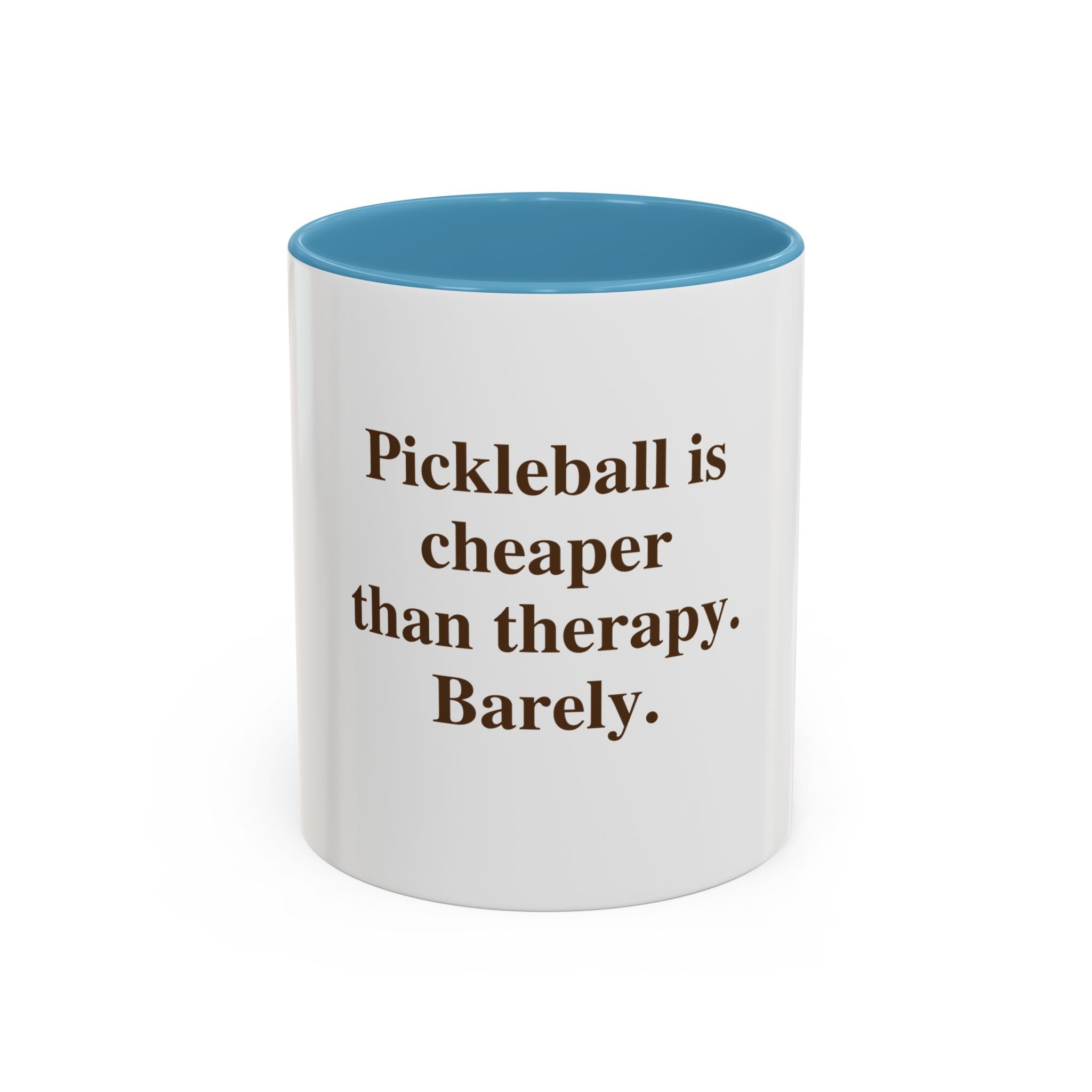 "Pickleball is Cheaper Than Therapy. Barely." — Funny Pickleball Coffee Mug