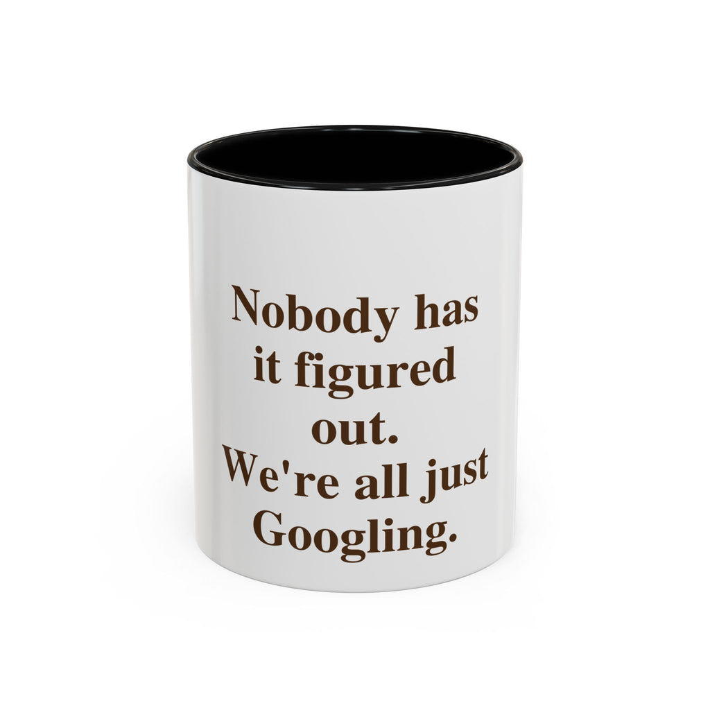 Nobody Has It Figured Out. We're All Just Googling.