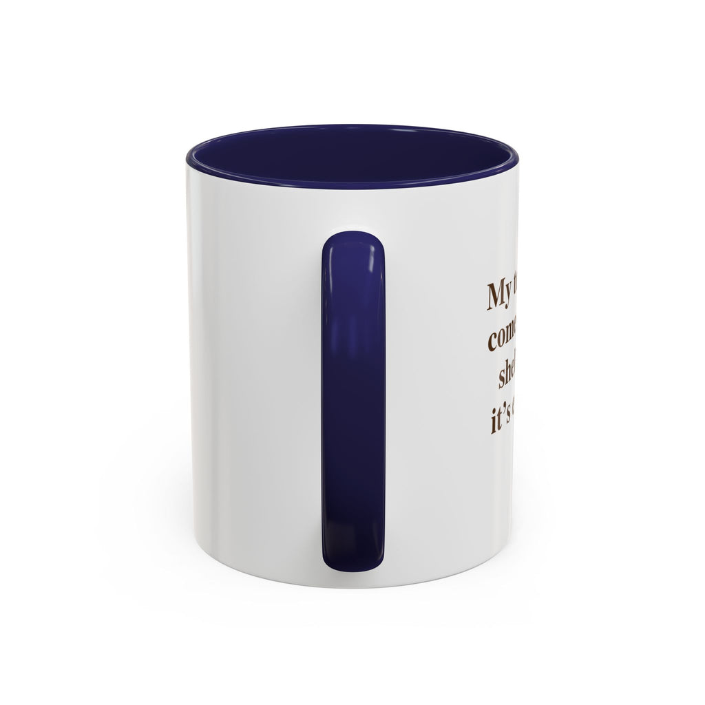 Coffee Mug — Inspirational Quote Accent Mug (11/15oz)