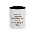 You Give Everything. Sometimes You Need Everything to Stop.