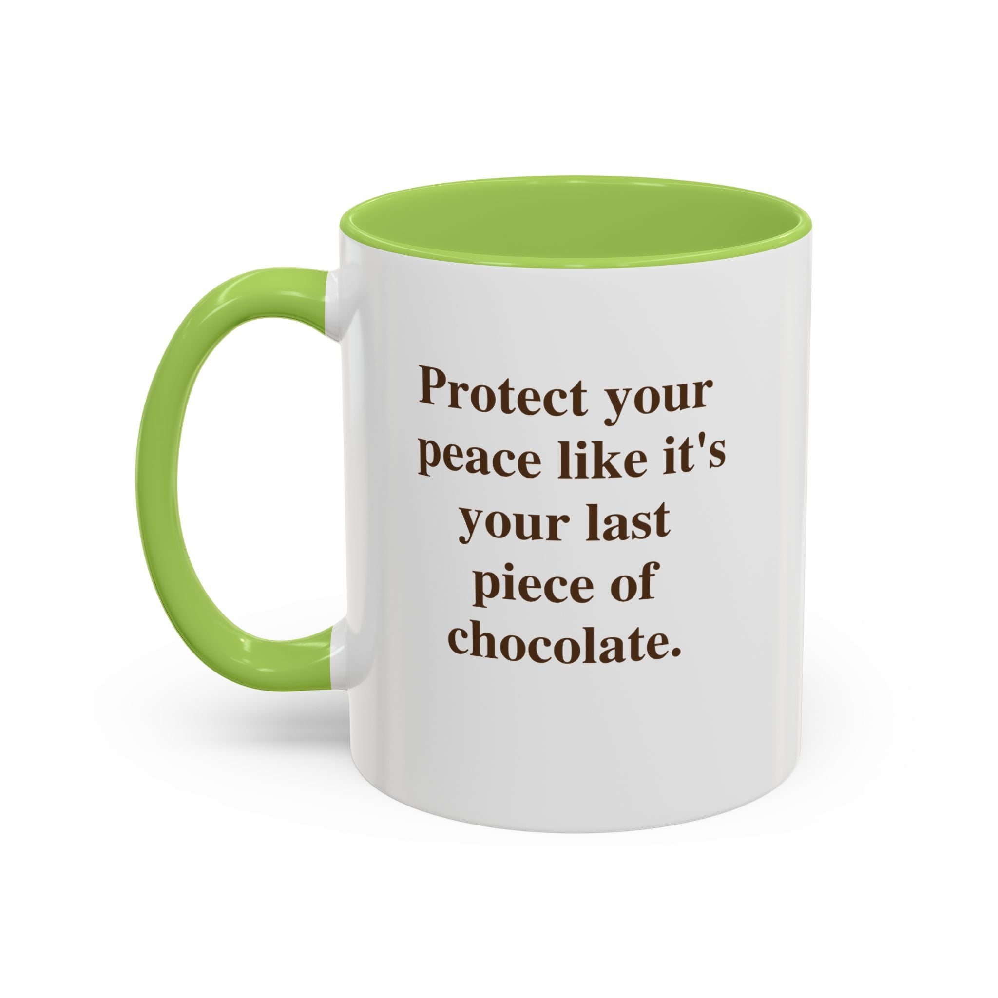 Protect Your Peace Like It's Your Last Piece of Chocolate — Mug