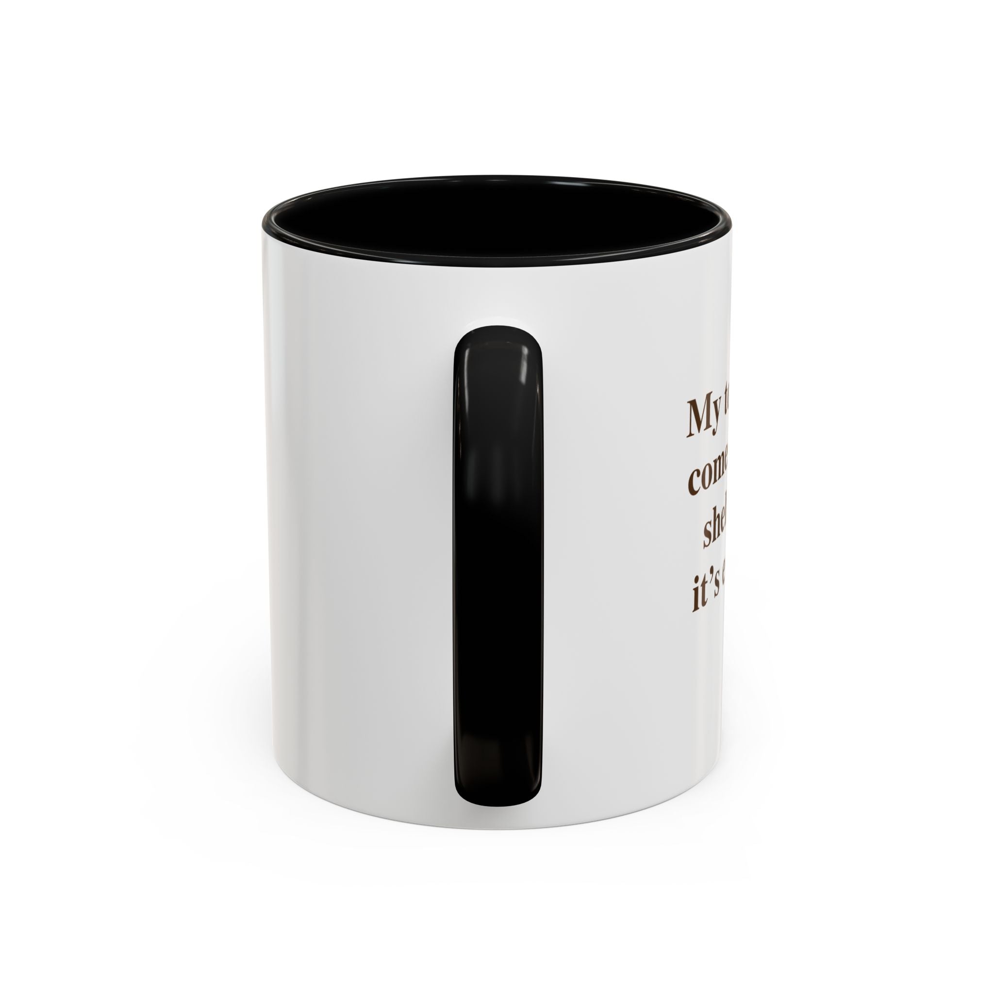Coffee Mug — Inspirational Quote Accent Mug (11/15oz)