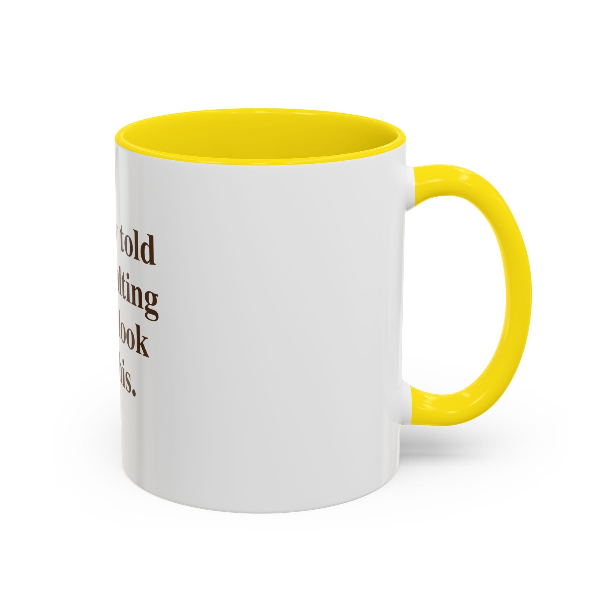 "Nobody Told You Adulting Would Look Like This." — Funny Coffee Mug