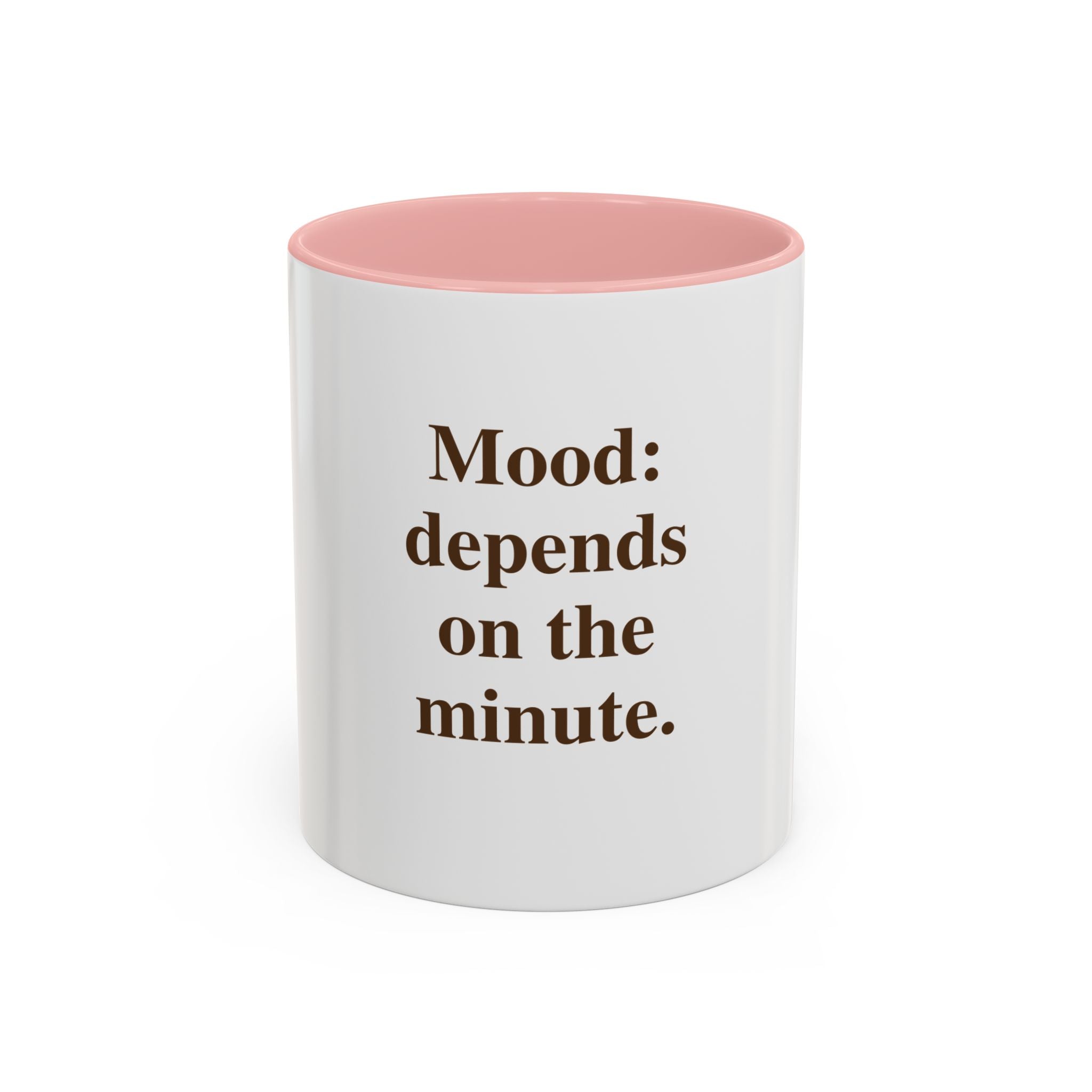 "Mood: Depends on the Minute" — Funny Menopause Coffee Mug