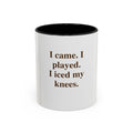 I Came. I Played. I Iced My Knees.