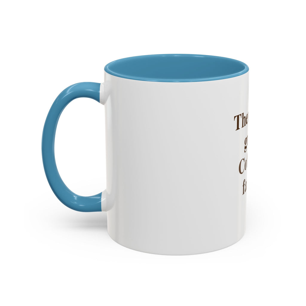 Coffee Mug — "Therapy is great. Coffee is faster." Accent Ceramic Mug