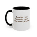 Gen X - Bandaid one, Sympathy none, Character - Priceless (11 oz.)