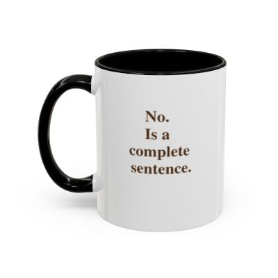 No. Is a Complete Sentence. — Mug