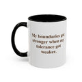 My Boundaries Got Stronger When My Tolerance Got Weaker — Mug