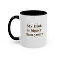 My Dink is bigger than yours