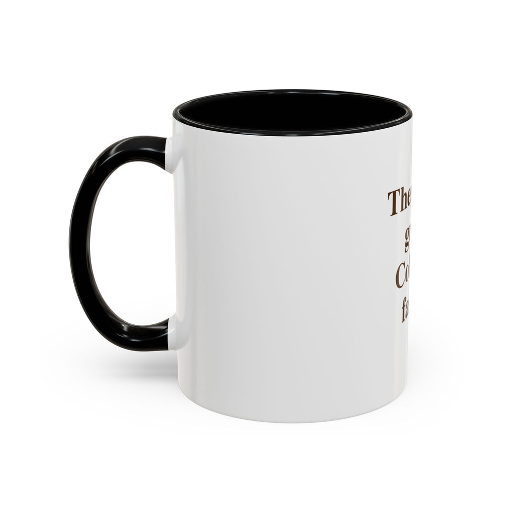 Coffee Mug — "Therapy is great. Coffee is faster." Accent Ceramic Mug