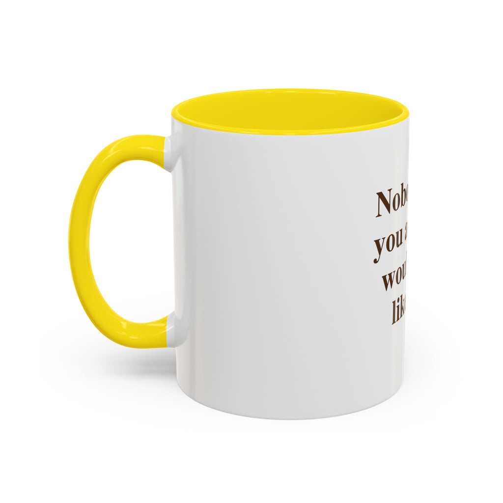 "Nobody Told You Adulting Would Look Like This." — Funny Coffee Mug