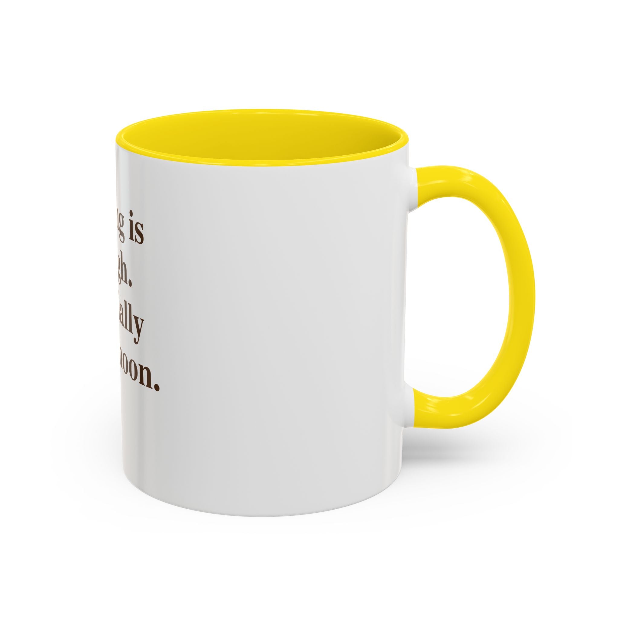 Existing Is Enough. Especially Before Noon.