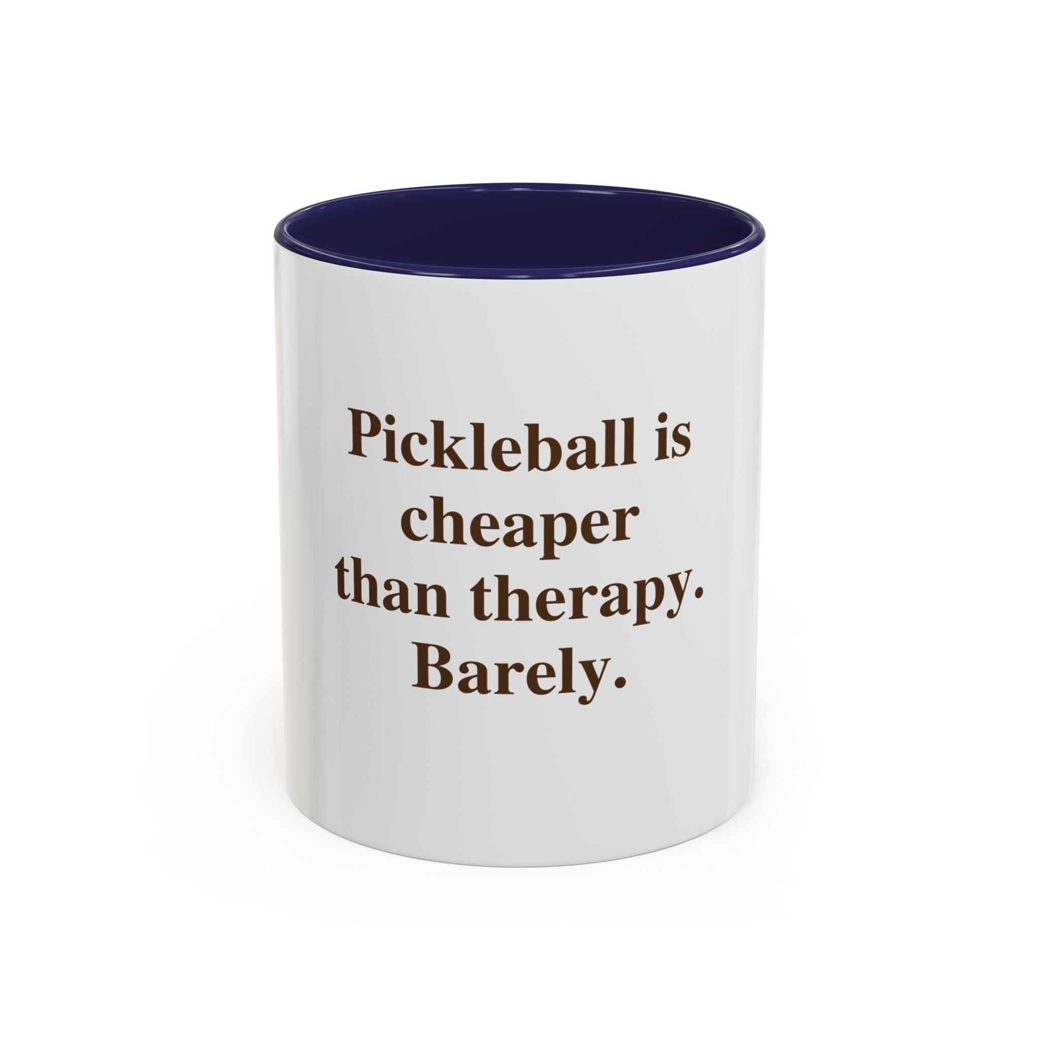 "Pickleball is Cheaper Than Therapy. Barely." — Funny Pickleball Coffee Mug