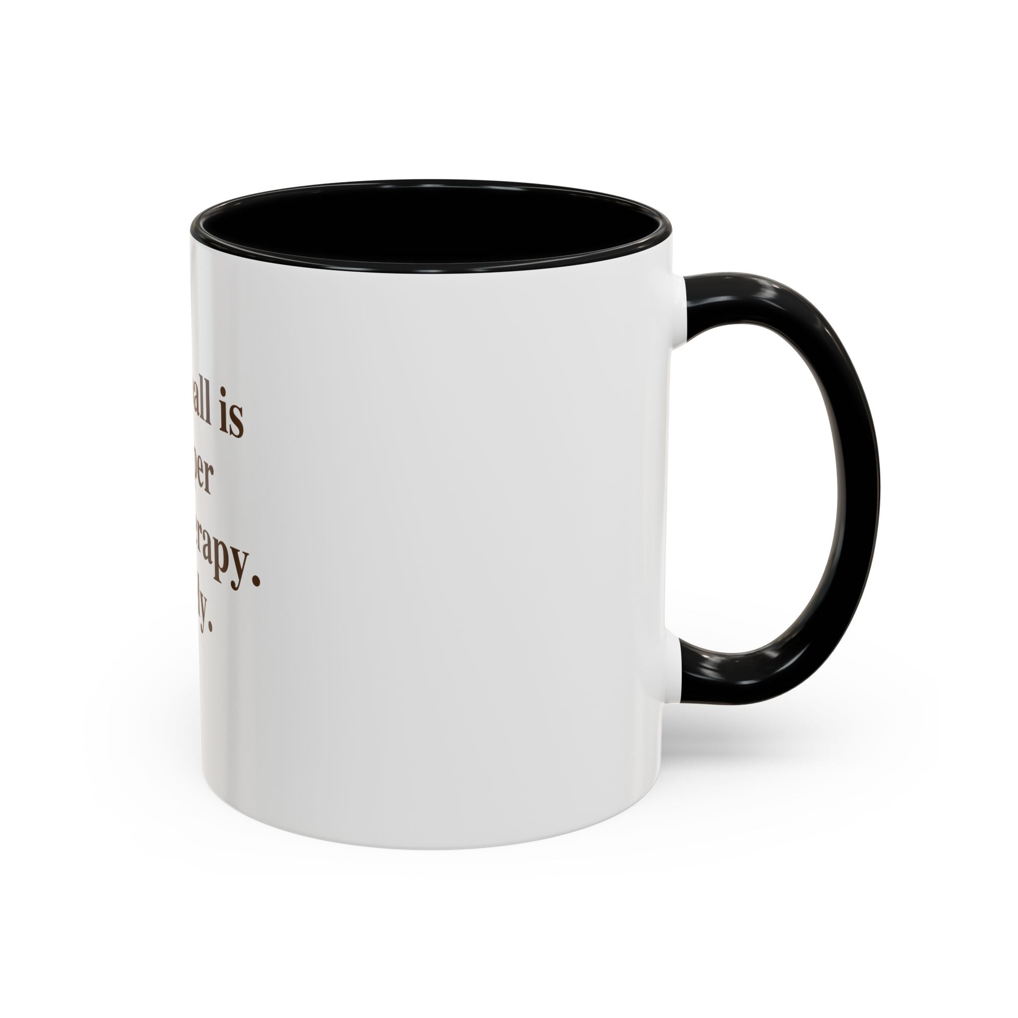 "Pickleball is Cheaper Than Therapy. Barely." — Funny Pickleball Coffee Mug