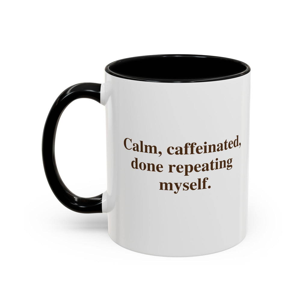 Coffee Mug — "Caffeinated, Overthinking, Expert." Accent Black-Handle Ceramic Mug (11/15oz)