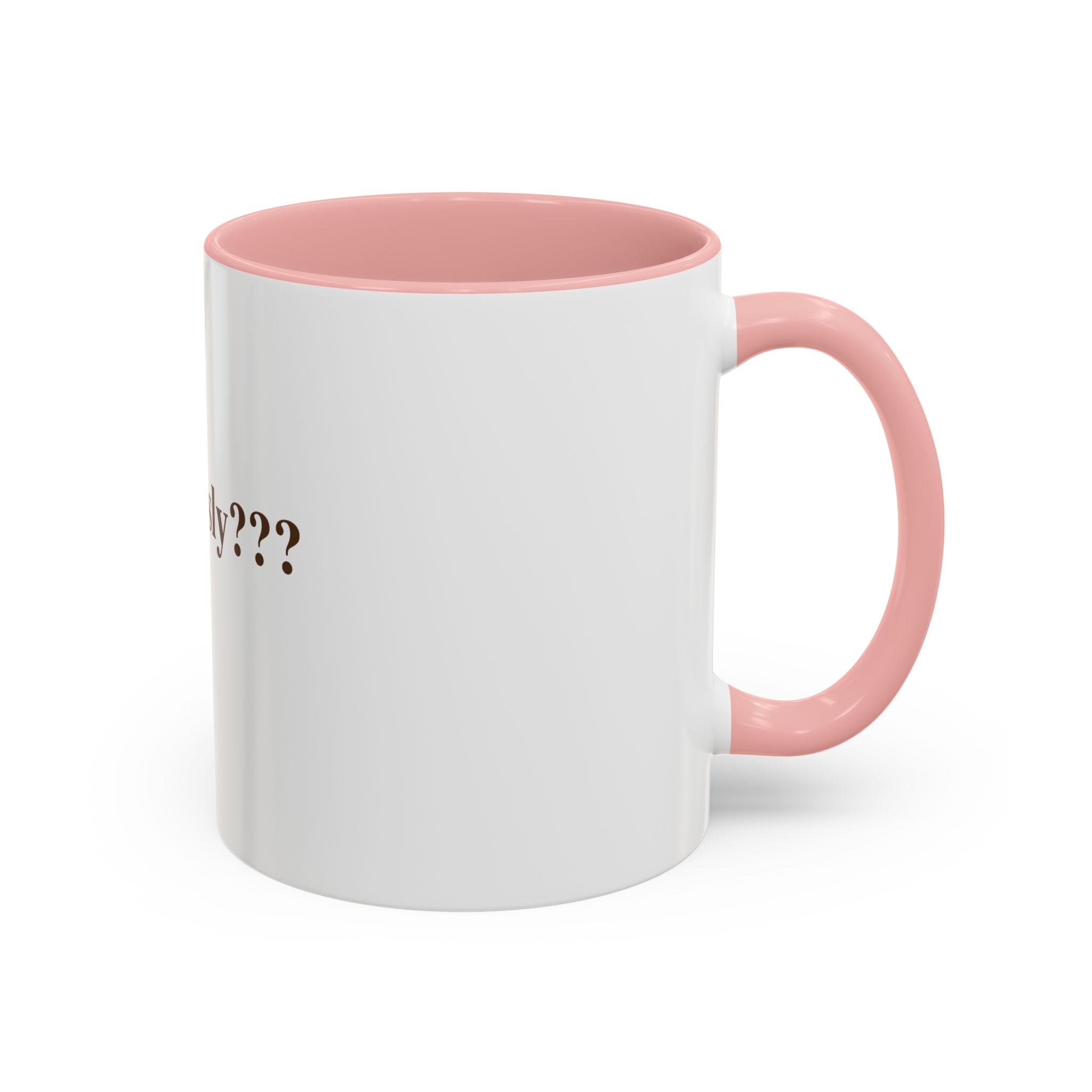 "Seriously???" — Funny Sarcastic Coffee Mug