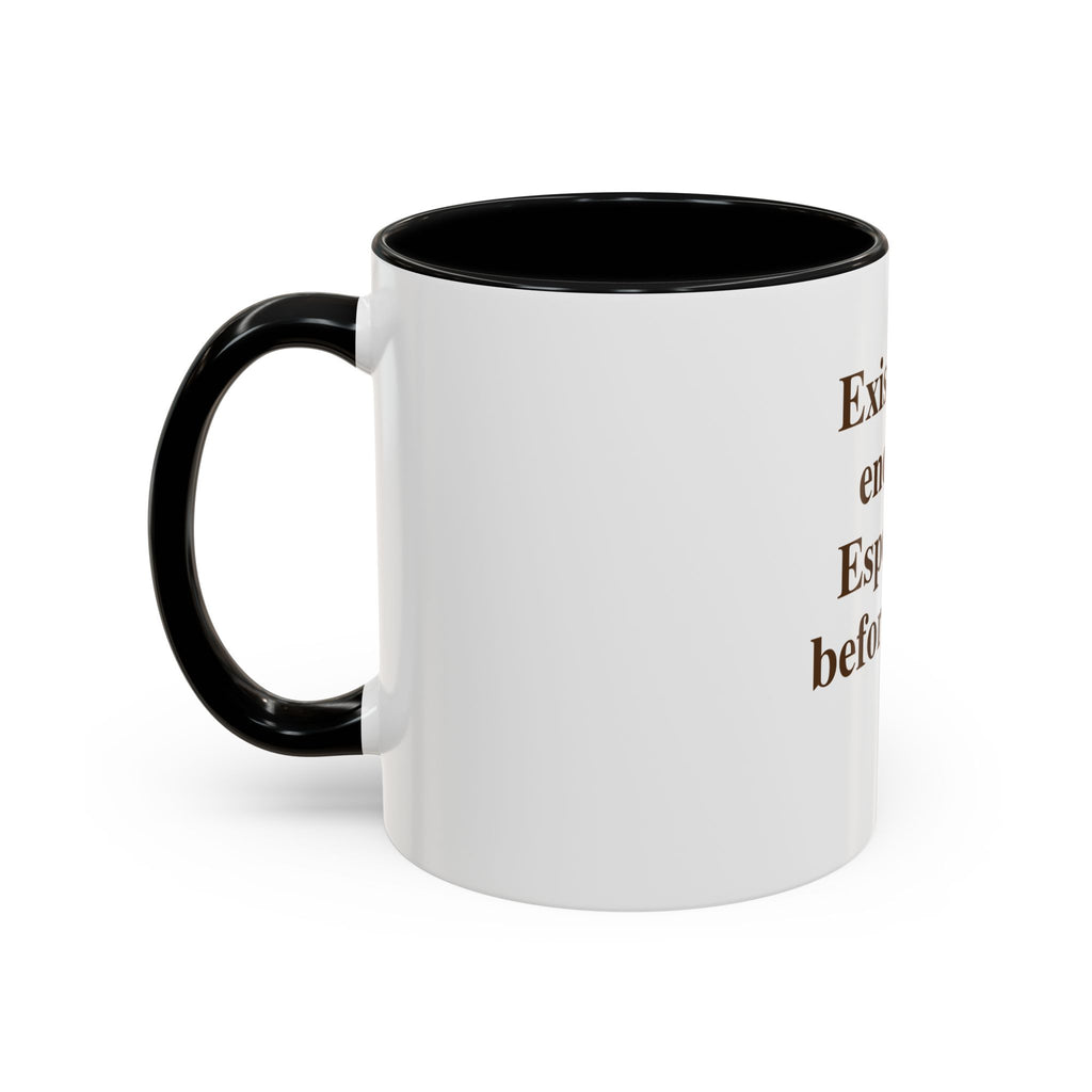 Existing Is Enough. Especially Before Noon.