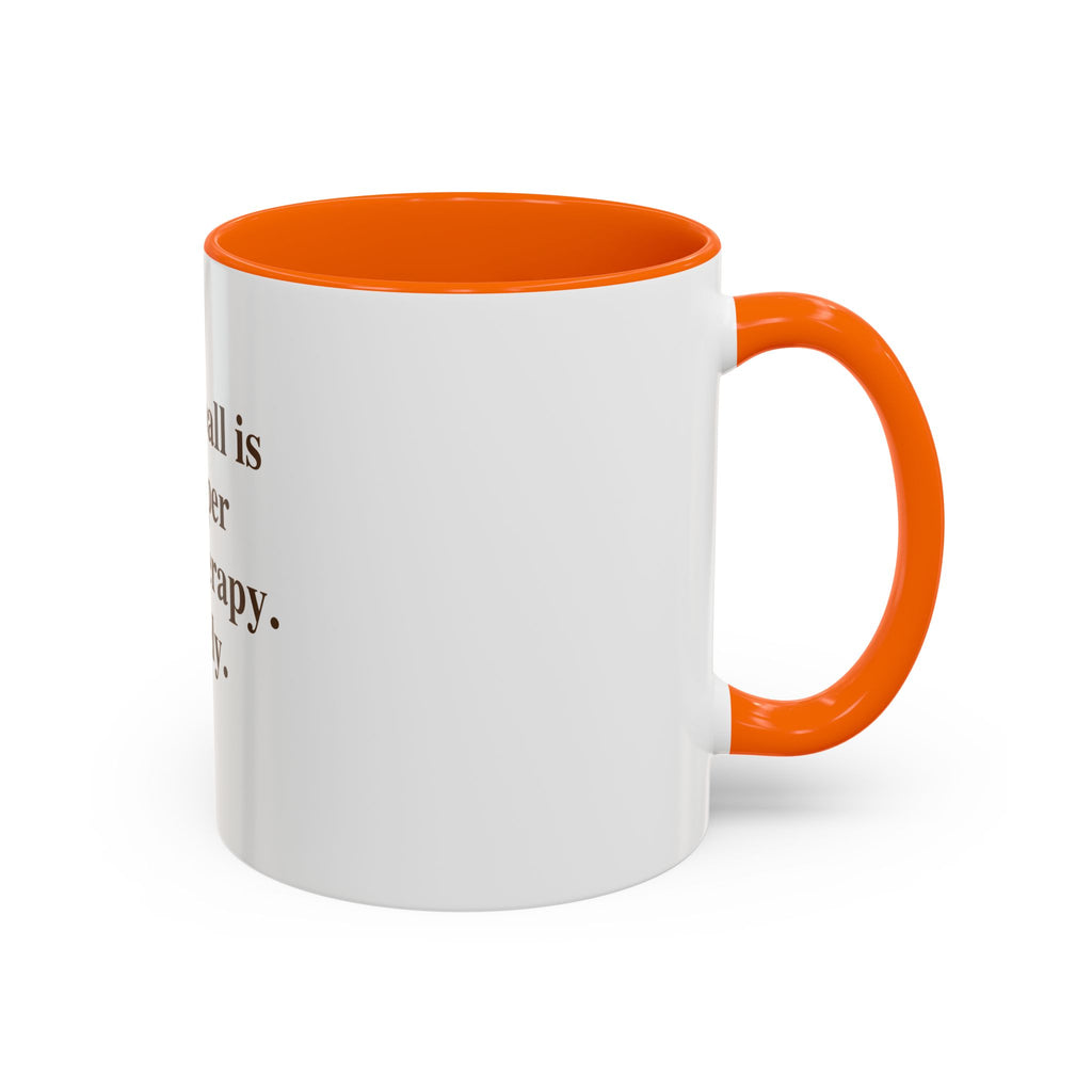 "Pickleball is Cheaper Than Therapy. Barely." — Funny Pickleball Coffee Mug