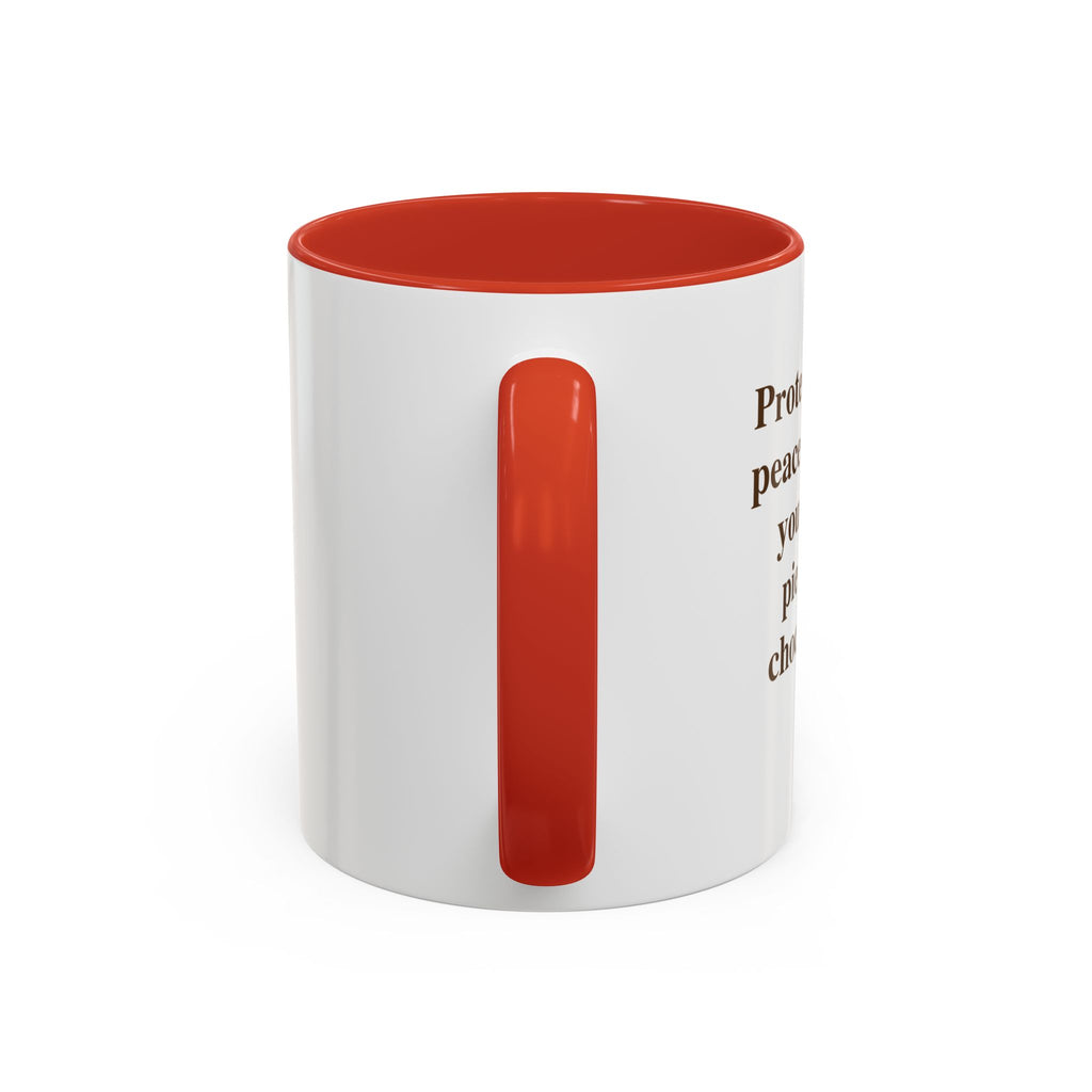 Protect Your Peace Like It's Your Last Piece of Chocolate — Mug