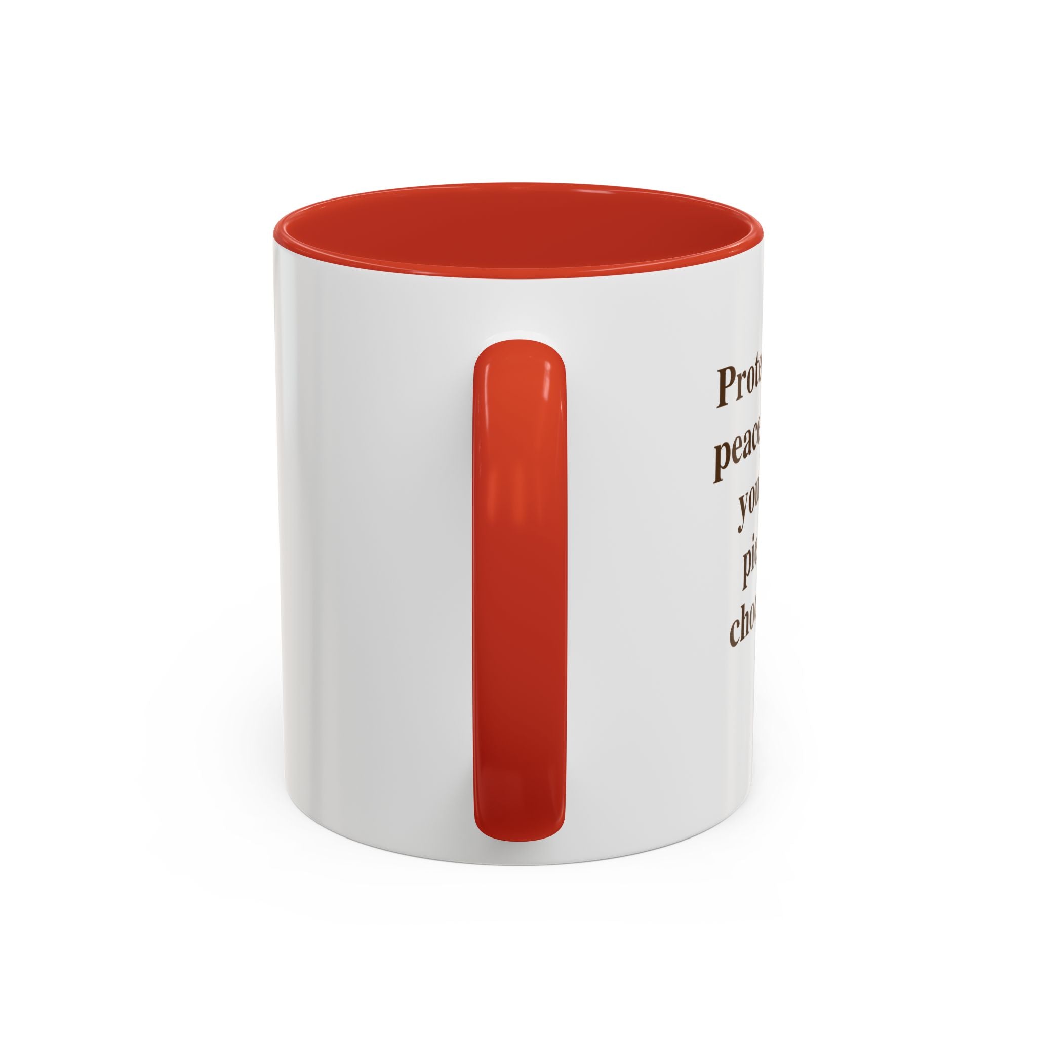 Protect Your Peace Like It's Your Last Piece of Chocolate — Mug