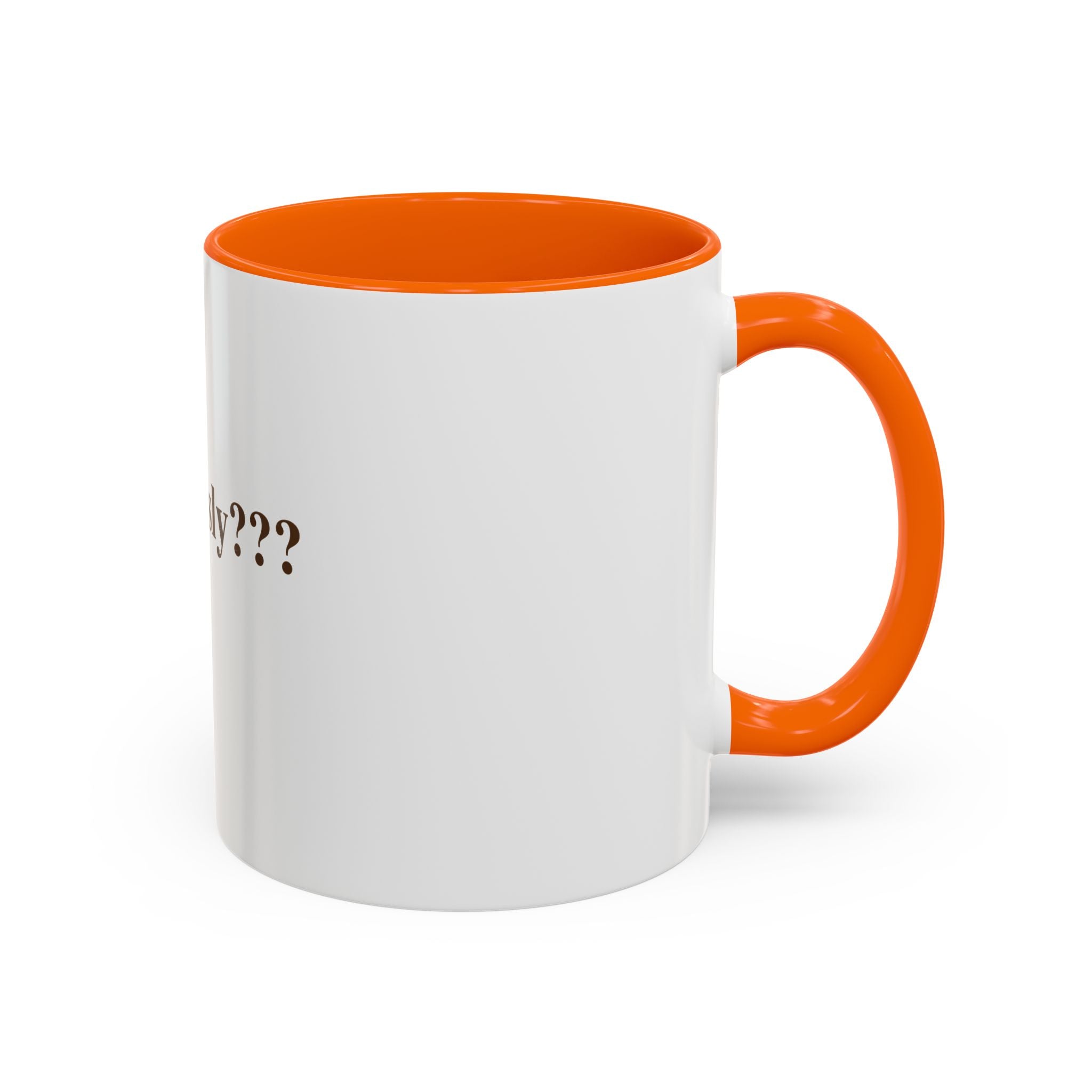 "Seriously???" — Funny Sarcastic Coffee Mug