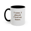 I came. I played. I iced my knees.  (11 oz)